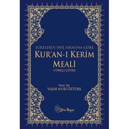 Surelerin Iniş Sırasına Göre Kur’An-I Kerim Meali-Yaşar Nuri Öztürk