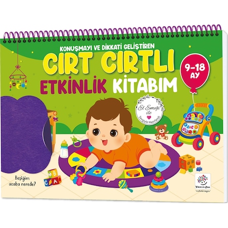 İlk Cırt Cırtlı Keçeli Etkinlik Kitabım 9-18 Ay