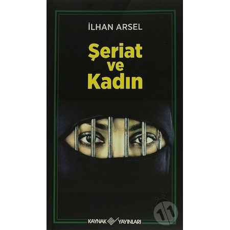 Şeriat Ve Kadın - İlhan Arsel - Kaynak Yayınları Haziran 2019