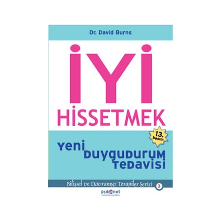 İyi Hissetmek - David Burns - Psikonet Yayınları