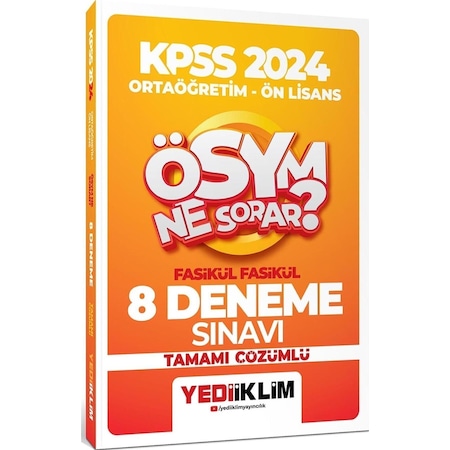 Yediiklim Yayınları 2024 Kpss Ösym Ne Sorar Ortaöğretim-önlisans Fasikül Tamamı Çözümlü 8 Deneme