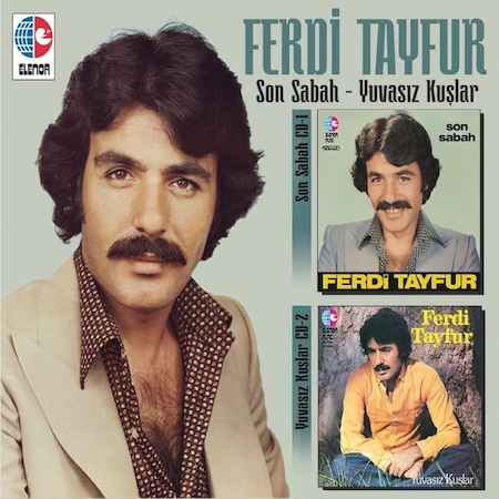 Ferdi Tayfur- Son Sabah & Yuvasız Kuslar 2cd Set