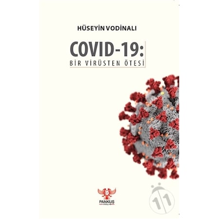 Covid-19: Bir Virüsten Ötesi