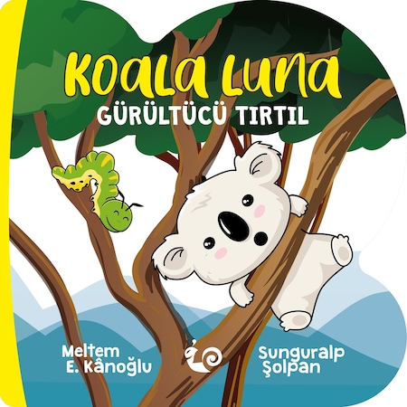 Çikolata Yayınevi Koala Luna Gürültücü Tırtıl Sevimli Öyküler Di