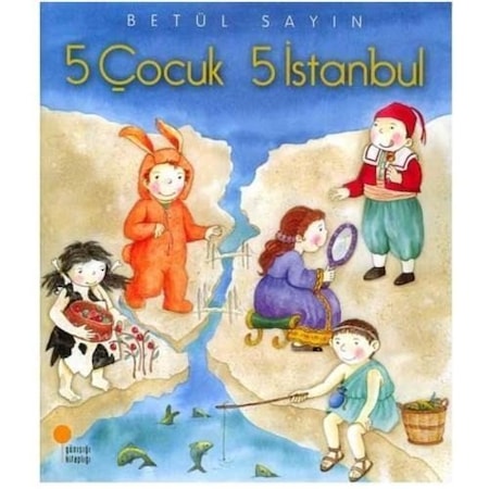 5 Çocuk 5 Istanbul - Betül Sayın