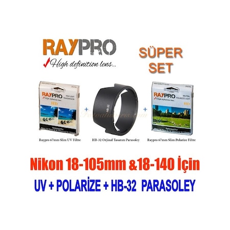 Raypro 67Mm Hd Slim Uv + Polarize Filtre + Hb-32 Parasoley Seti