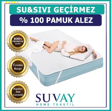 Suvay Su Sıvı Geçirmez Yatak Koruyucu Alez %100 Pamuk