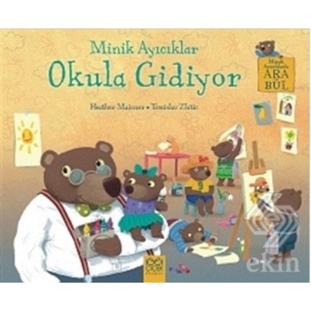 Minik Ayıcıklar Okula Gidiyor/Heather Maisner