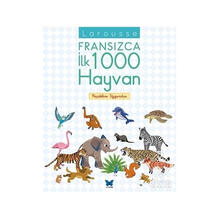 Larousse Fransızca İlk 1000 Hayvan- Mavi Kelebek