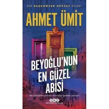 Beyoğlu'nun En Güzel Abisi - Ahmet Ümit - Yapı Kredi Yayınları