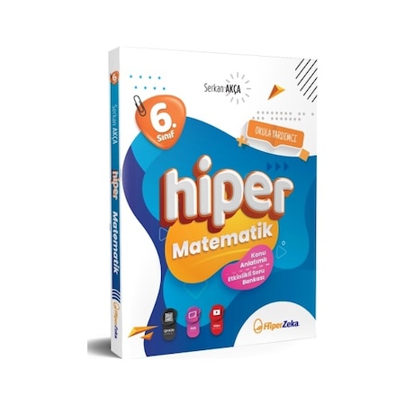 6. Sınıf Hiper Matematik Konu Anlatımlı & Etkinlikli Soru Bankası - Serkan Akça - Hiper Zeka