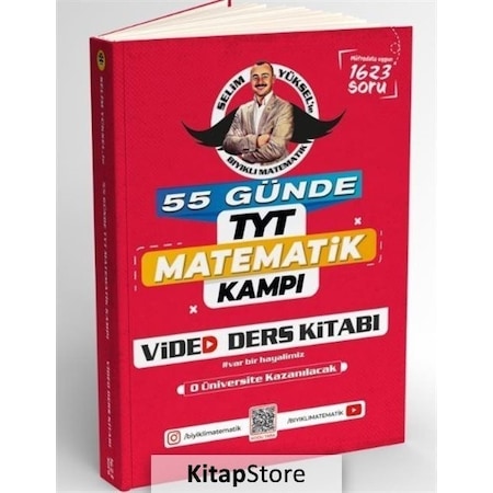 55 Günde TYT Matematik Kampı Video Ders Kitabı - Selim Yüksel - Bıyıklı Matematik Yayınları