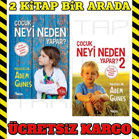 Adem Gunes Cocuk Neyi Neden Yapar
