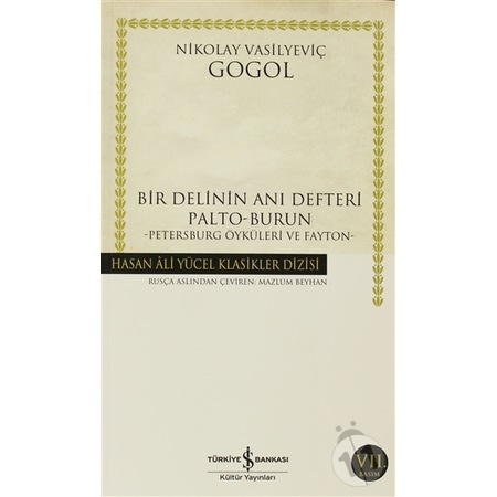 Bir Delinin Ani Defteri Palto Burun Nikolay Vasilievich Gogol Fiyatlari Ve Ozellikleri