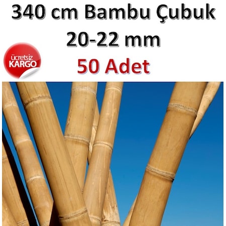 340 CM BAMBU ÇUBUK 50 ADET KALIN BAMBU ÇUBUKLARI BAMBU ÇUBUĞU