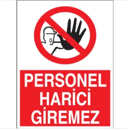 Personel Harici Girilmez Levhasi Tabelasi N11 Com