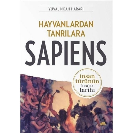 Hayvanlardan Tanrılara Sapıens - Yuval Noah Hararı - Kolektif Yay