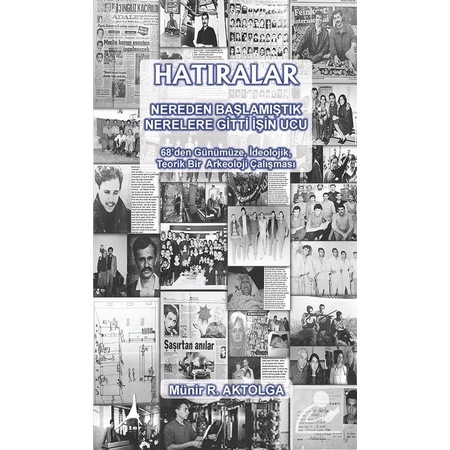 Hatıralar / Münir Ramazan Aktolga