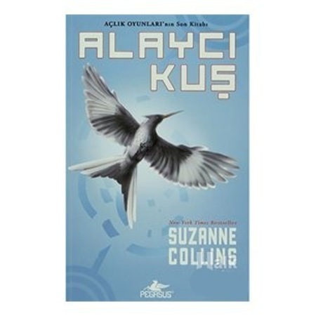 Alayci Kus Suzanne Collins Pegasus Yayinlari Fiyatlari Ve Ozellikleri