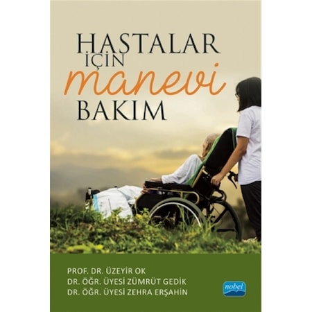 Hastalar Icin Manevi Bakim Uzeyir Ok Fiyatlari Ve Ozellikleri