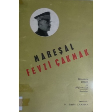 Askeri Ve Siyasi Yonleriyle Maresal Fevzi Cakmak Imzali Der Salih Polatkan Nadir Kitap