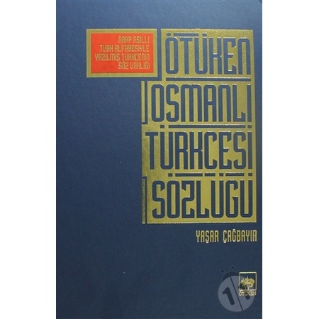 Osmanli Turkcesinin Ozellikleri Turk Dili Ve Edebiyati