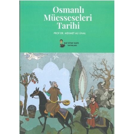 Osmanli Muesseseleri Tarihi Mehmet Ali Unal Fiyatlari Ve Ozellikleri