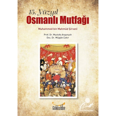 Osmanlı Yemek Kitapları ile Osmanlı Tarihine Bir Bakış