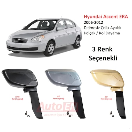 Hyundai Accent Era 06 12 Kolcak Kol Dayama Delmeyok 3 Renk Autoen Fiyatlari Ve Ozellikleri