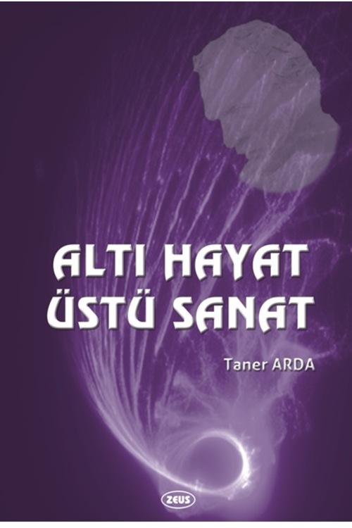 ALTI HAYAT ÜSTÜ SANAT(ANILAR)