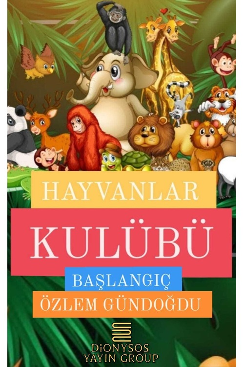 HAYVANLAR KULÜBÜ BAŞLANGIÇ