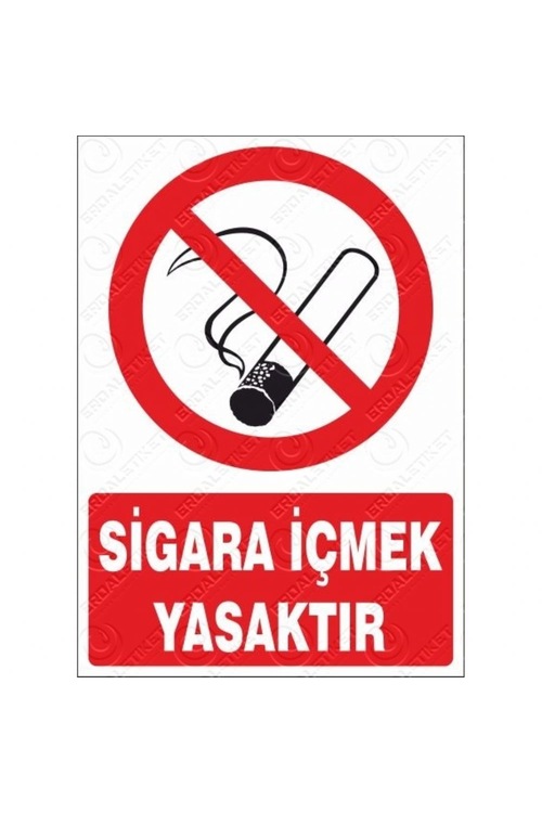 Sigara İçmek Yasaktır - İş Güvenliği Levhası
