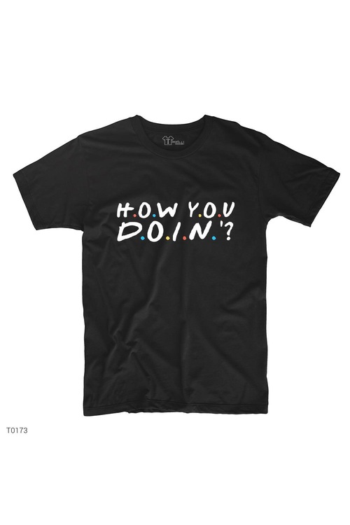 Friends How You Doin Siyah T-Shirt