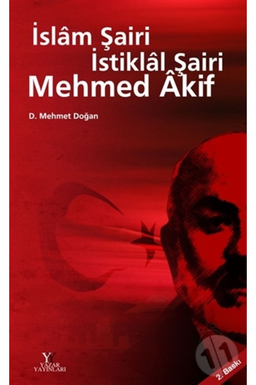 İslâm Şairi İstiklâl Şairi Mehmed Âkif