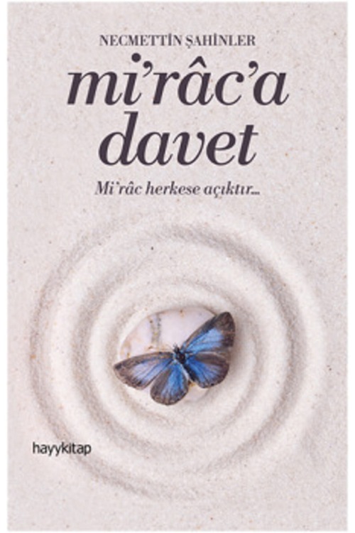 Mİ'RÂC'A DAVET