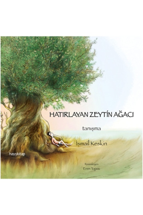 HATIRLAYAN ZEYTİN AĞACI - TANIŞMA