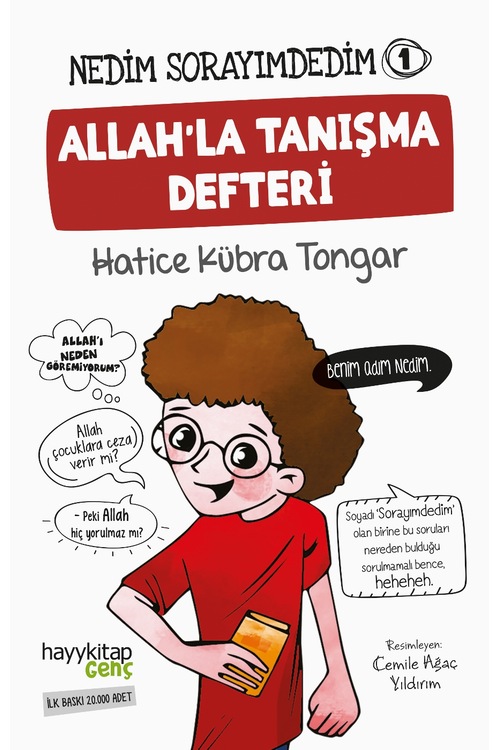 NEDİM SORAYIMDEDİM - 1 ALLAH’LA TANIŞMA DEFTERİ - HATİCE KÜBRA TO