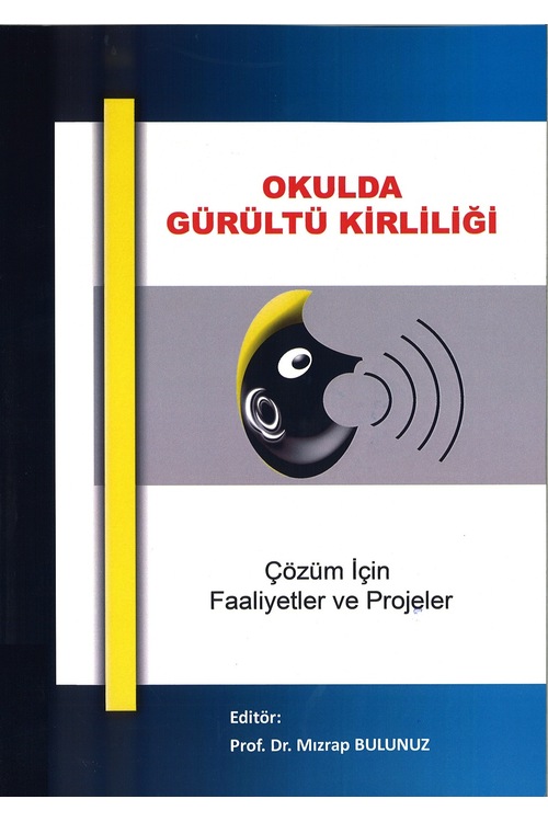 OKULDA GÜRÜLTÜ KİRLİLİĞİ