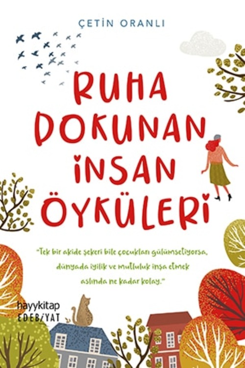 RUHA DOKUNAN İNSAN ÖYKÜLERİ