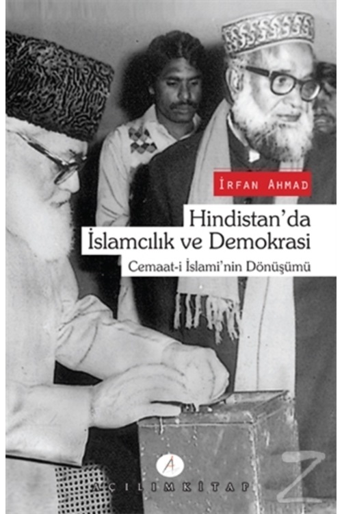 Hindistan'da İslamcılık ve Demokrasi/İrfan Ahmad