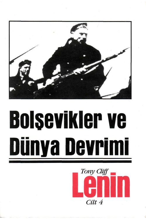 Lenin 4: Bolşevikler ve Dünya Devrimi