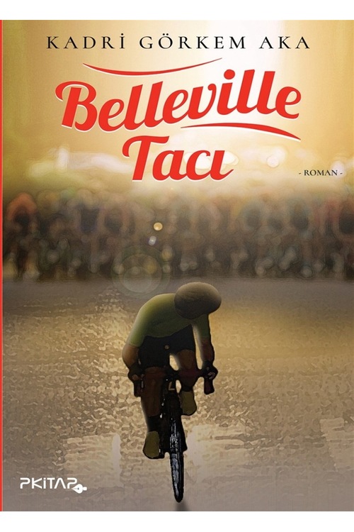 Belleville Tacı / Kadri Görkem Aka