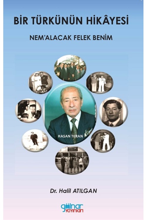 Bir Türkünün Hikayesi Nem alacak Felek Benim