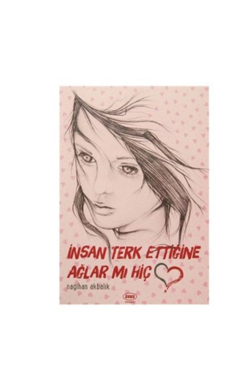 İnsan Terk Ettiğine Ağlar mı Hiç?