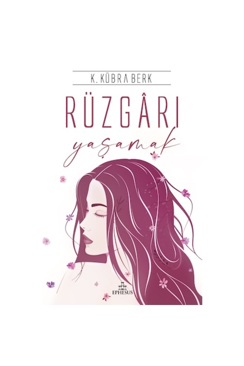 Rüzgarı Yaşamak (Ciltli) K.Kübra Berk