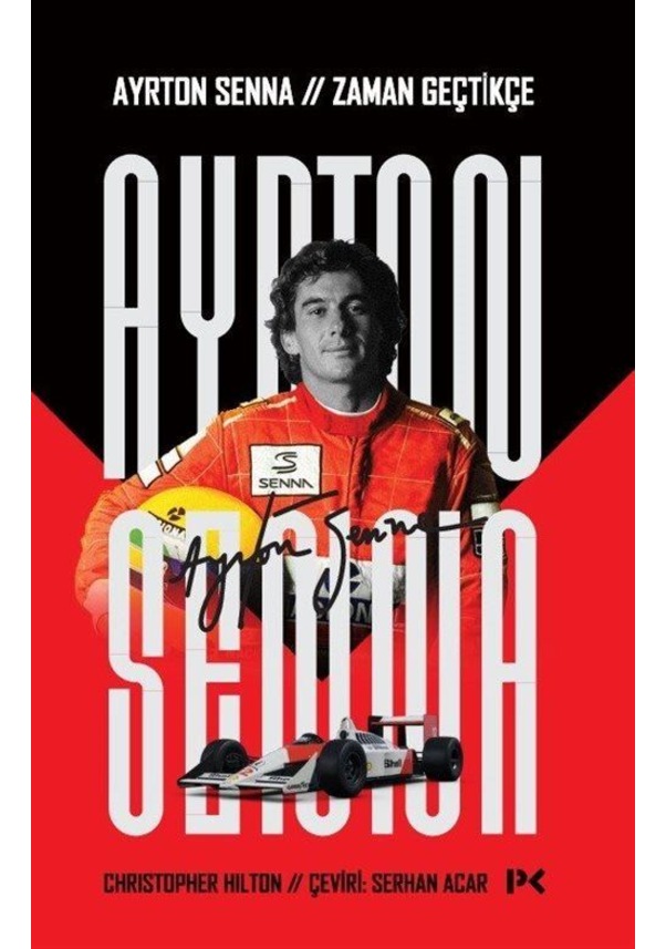Ayrton Senna: Zaman Geçtikçe / Christopher Hilton