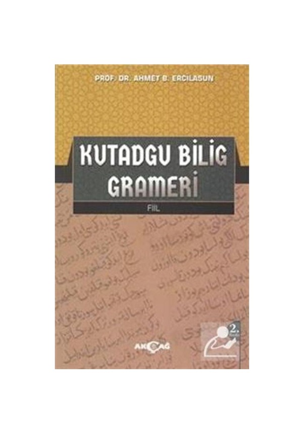 Kutadgu Bilig Grameri Fiil / Prof. Dr. Ahmet Bican Ercilasun Fiyatları ...