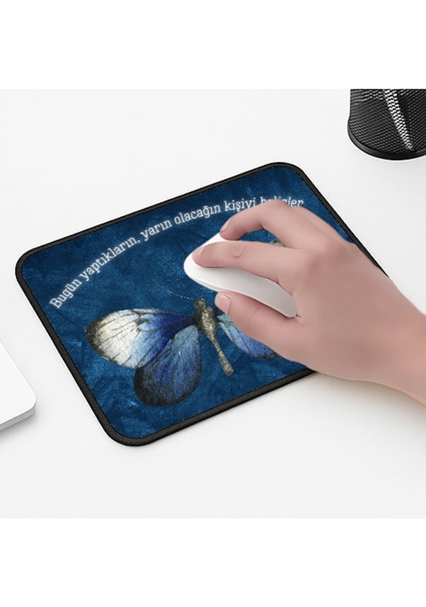 Resim Kelebek Motto Tasarımlı 33x28 Cm Mousepad Kaymaz Taban Rahat Konforlu Mouse Pad 
