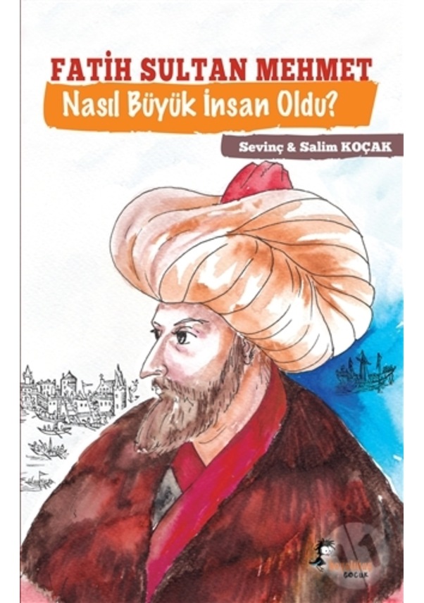 Fatih Sultan Mehmet Nasıl Büyük İnsan Oldu ? Fiyatları Ve Özellikleri