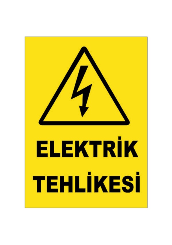 Elektrik Tehlikesi Uyarı Levhası (481588012) Fiyatları ve Özellikleri